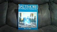 Baltimore: The Building of an American City