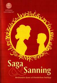 Saga och sanning. Berättandets konst och…