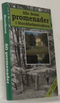 Alla dessa promenader i Stockholmstrakten.