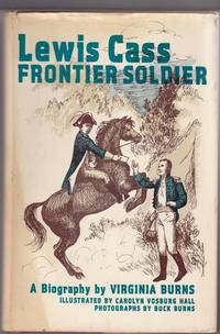 Lewis Cass: Frontier Soldier