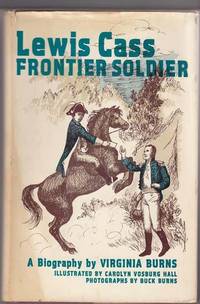 Lewis Cass: Frontier Soldier