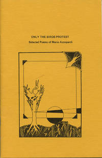 Only the Birds Protest: Selected Poems