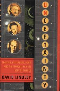 Uncertainty. Einstein, Heisenberg, Bohr, and the…