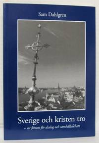 Sverige och kristen tro. Ett forum för dialog och…