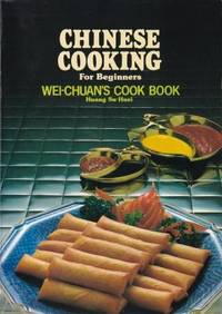 Chinese Cooking for Beginners by Huang Su-Huei - Paperback - 1980 - from Books for Cooks (SKU: 0941676005-01)