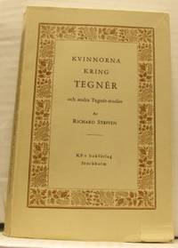 Kvinnorna kring Tegnér och andra Tegnér-studier.