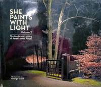 image of She Paints with Light: The Landscape Lighting of Janet Lennox Moyer, Volume Two