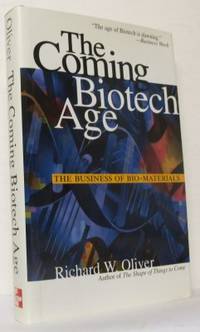 The Coming Biotech Age. The Business of…