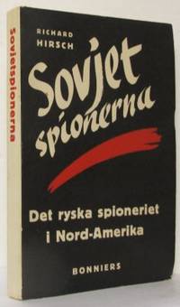 Sovjetspionerna. Det ryska spioneriet i…