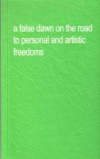 Angus Fairhurst: a false dawn on the road to personal and artistic freedoms