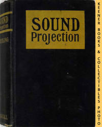Sound Projection by Rudolph Miehling - First Edition: Second Printing - 1930 - from KEENER BOOKS (Member IOBA) (SKU: 012383)