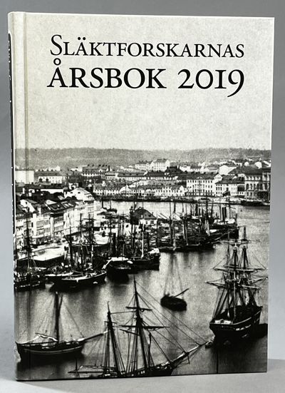 Släktforskarnas årsbok 2019. Utgiven av Sveriges…