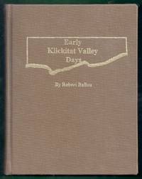 Early Klickitat Valley Days by Ballou, Robert