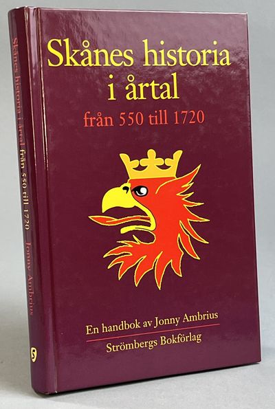 Skånes historia i årtal från 550 till 1720. [En…