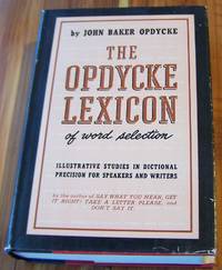 The Opdycke Lexicon of Word Selection by Opdycke, John Baker - 1950