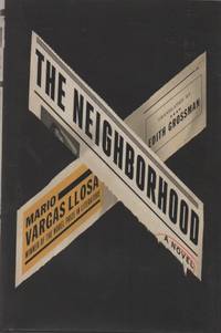 The Neighborhood by LLOSA, Mario Vargas (Edith Grossman, Translator) - 2017