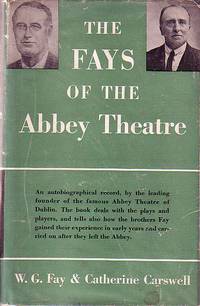 The Fays of the Abbey Theatre - An Autobiographical Record