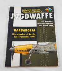 Jagdwaffe: Barbarossa, June-December 1941 (Luftwaffe Colours, Vol. 3, Section 2)