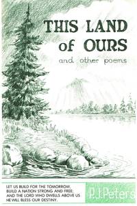 This Land of Ours and other poems by Peter J Peters - First edition - 1972 - from Reading Rat (SKU: RRAB1992)