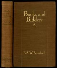 Books and Bidders: The Adventures of a Bibliophile by ROSENBACH, A.S.W - 1927