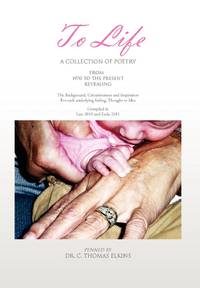 To Life: A Collection of Poetry