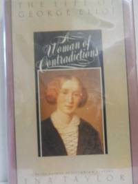 image of Woman of Contradictions: The Life of George Eliot
