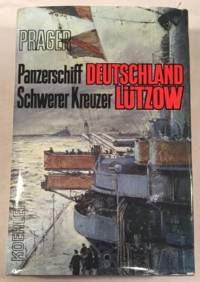 Panzerschiff Deutschland / Schwerer Kreuzer LÃ¼tzow by Hans Georg Prager - 1981