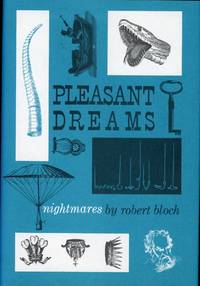 PLEASANT DREAMS - NIGHTMARES by Bloch, Robert - 1960