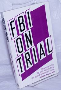 image of FBI on trial, the victory in the Socialist Workers Party suit against govenment spying