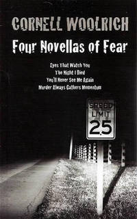 Four Novellas of Fear: Eyes That Watch You, The Night I Died, You'll Never See Me Again, Murder...