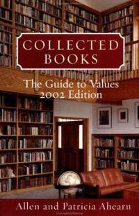 Collected Books : The Guide to Values, 2002 Edition by Allen Ahearn; Patricia Ahearn - 2001