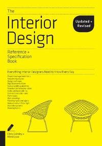 The Interior Design Reference & Specification Book updated & revised: Everything Interior...