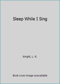 Sleep While I Sing