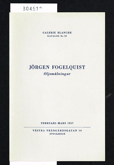 Jörgen Fogelquist. Oljemålningar. Februari-mars…