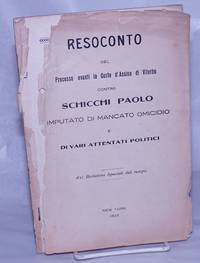 image of Resoconto del processo avanti la Corte d'Assise di Viterbo contro Schicchi Paolo, imputato di mancato omicidio e di vari attentati politici