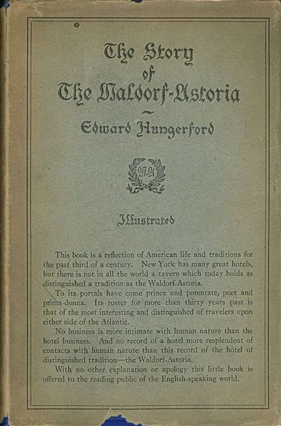 The Story of the Waldorf-Astoria. Illustrated