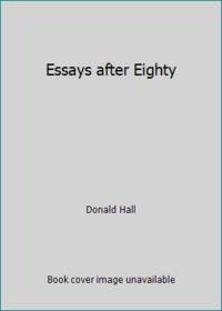 Essays After Eighty