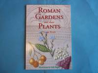 image of Roman Gardens and Their Plants