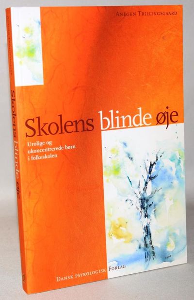 Skolens blinde øje - Urolige og ukoncentrerede…
