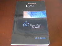 Visions Of Gimli & Scenes from the South