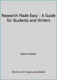Research Made Easy : A Guide for Students and Writers