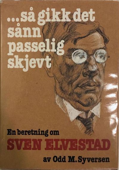 …så gikk det sånn passelig skjevt. En beretning…
