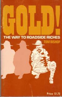 Gold! The Way to Roadside Riches