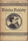 The Life and Adventures of Nicholas Nickleby - The Cosmopolitan Series, No. 1, July 2, 1889