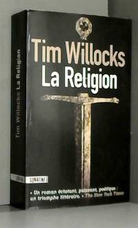 La Religion by Tim Willocks - Paperback - 2009 - from AMMAREAL (SKU: C-532-605)