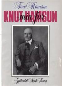 Knut Hamsun - min far