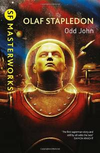 Odd John (S.F. MASTERWORKS)