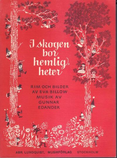 I skogen bor hemligheter. Rim och bilder av Eva…