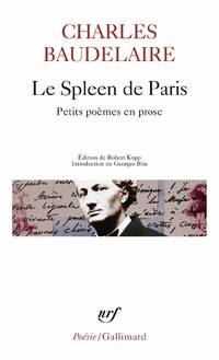 Le Spleen de Paris : Petits Poèmes en prose (Poesie/Gallimard)