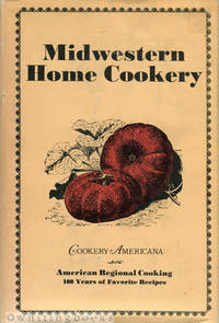 Midwestern Home Cookery by Szathmary, Louis [Introduction and Series Advisor - 1974